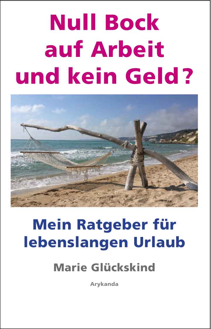 Null Bock auf Arbeit und kein Geld? Cover